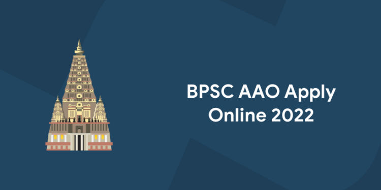BPSC AAO Apply Online 2022