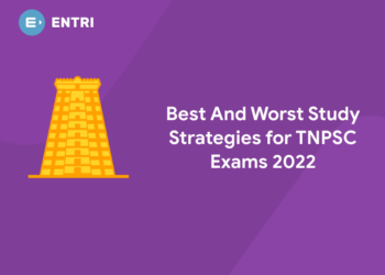 Best and Worst Study Strategies for TNPSC Exams 2022