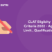 CLAT 2022 eligibity criteria , age limit qualification