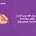 CLAT Cut Off 2022 - Previous and Expected Cut Off