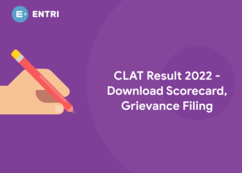 CLAT Result 2022 - Download Scorecard, Grievance Filing
