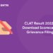 CLAT Result 2022 - Download Scorecard, Grievance Filing