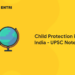 Child Protection in India - UPSC Notes