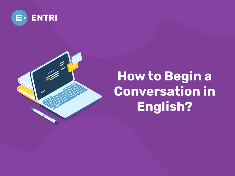 how-to-begin-a-conversation-in-english-entri-blog