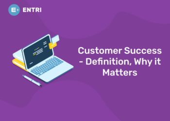 Customer Success - Definition, Why it Matters