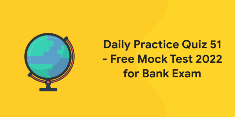 Daily practice quiz 51 2022