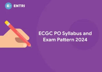 ECGC PO Syllabus and Exam Pattern 2024