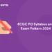ECGC PO Syllabus and Exam Pattern 2024