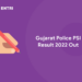 Gujarat Police PSI Result 2022 Out
