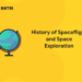 History of Spaceflight and Space Exploration