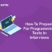 How To Prepare For Programming Tests In Interviews