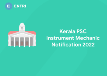 Kerala PSC Instrument Mechanic Notification 2022