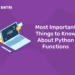 Most Important Things to Know About Python Functions