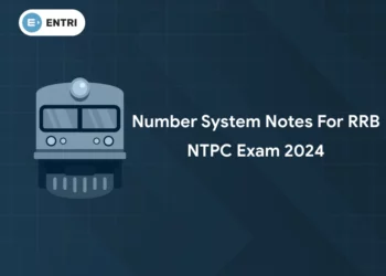 Number System Notes for RRB NTPC Exam 2024