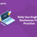 Daily Use English Sentences For Practice