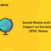 Social Media and its Impact on Society - UPSC Notes