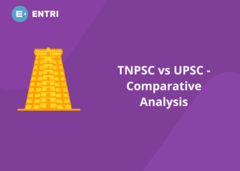 TNPSC vs UPSC – Comparative Analysis