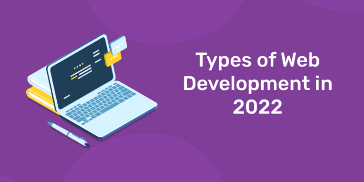 Types of Web Development in 2022