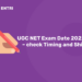 UGC NET Exam Date 2022 out – check Timing and Shifts