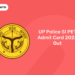 UP Police SI PET Admit Card 2022 Out