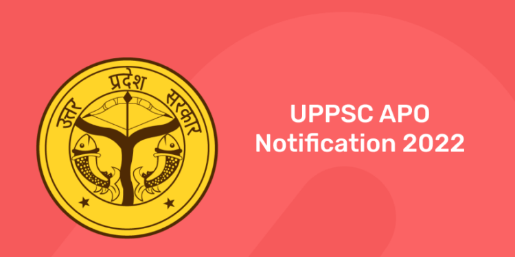 UPPSC APO Notification 2022