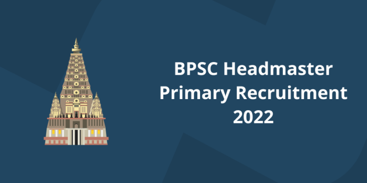 BPSC Headmaster Primary Recruitment 2022