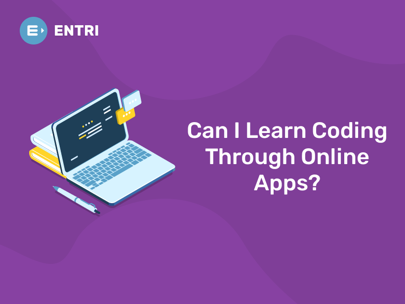 can-i-learn-coding-through-online-apps-entri-blog