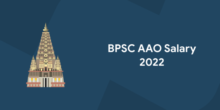 BPSC AAO Salary 2022