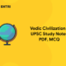Vedic Civilization - UPSC Study Notes PDF, MCQ