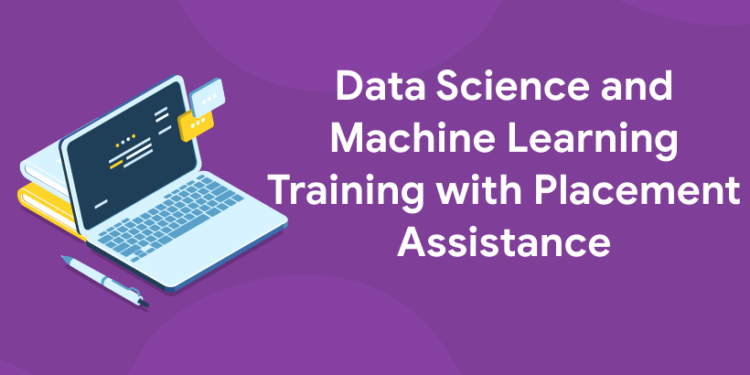 Data Science and Machine Learning Training with Placement Assistance