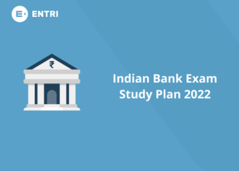 Indian Bank Exam Study Plan 2022