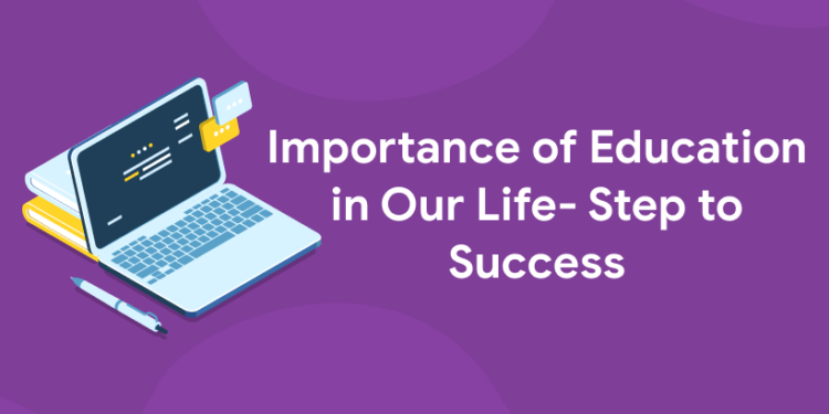 Importance of Education in Our Life- Step to Success - Entri Blog