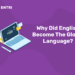 Why Did English Become The Global Language?