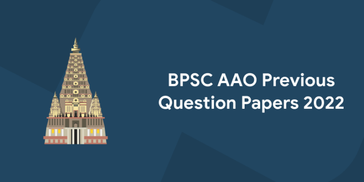 BPSC AAO Previous Question Papers 2022