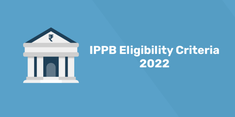 IPPB Eligibility Criteria 2022