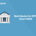 Best Books for IPPB Exam 2022