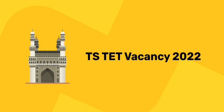 TS TET Vacancy 2022