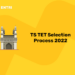 TS TET Selection Process 2022
