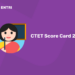 CTET ScoreCard 2022