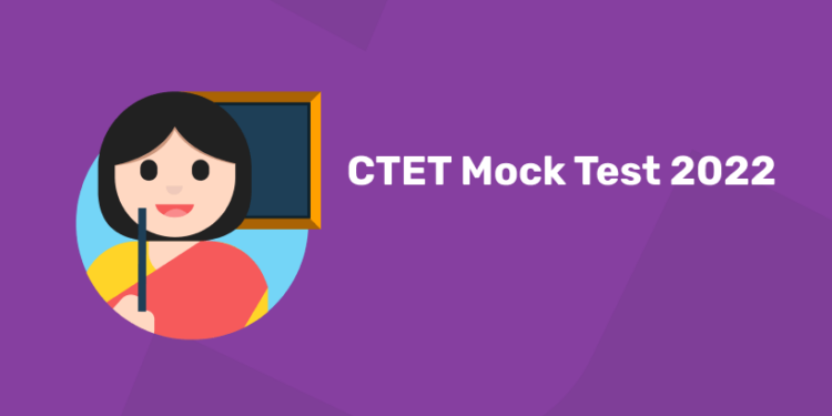CTET Mock Test 2022