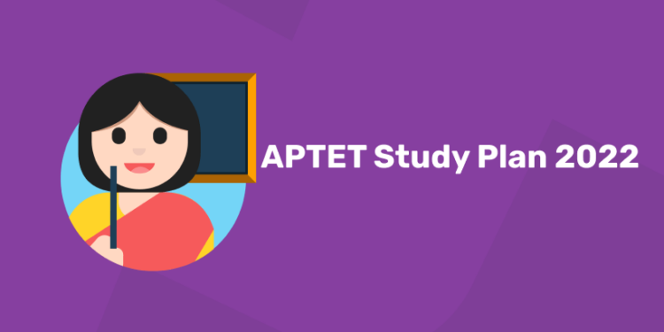APTET Study Plan 2022