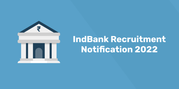 IndBank Recruitment Notification 2022