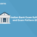 Indian Bank Exam Syllabus and Exam Pattern 2022