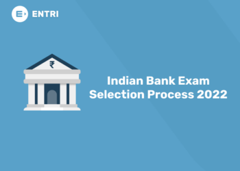 Indian Bank Exam Selection Process 2022