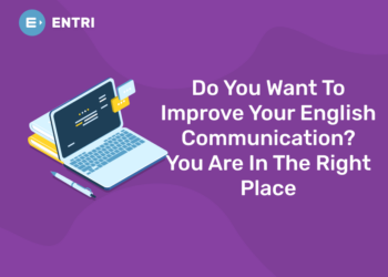 Do You Want To Improve Your English Communication? You Are In The Right Place