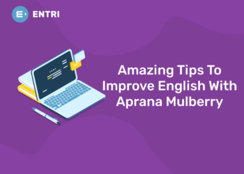 Amazing Tips To Improve English With Aprana Mulberry
