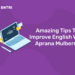 Amazing Tips To Improve English With Aprana Mulberry
