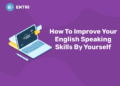 How To Improve Your English Speaking Skills By Yourself