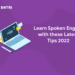 Learn Spoken English with these Latest Tips 2022