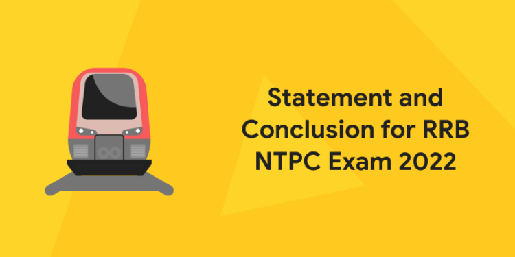 Statement and Conclusion for RRB NTPC Exam 2022